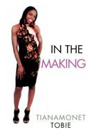 In the Making 1469187531 Book Cover