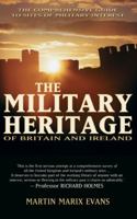The Military Heritage of Britain and Ireland: The Comprehensive Guide to Sites of Military Interest 0233991506 Book Cover