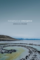 Metaphysical Emergence 0198823746 Book Cover