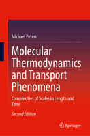 Molecular Thermodynamics and Transport Phenomena: Complexities of Scales in Length and Time 303224515X Book Cover