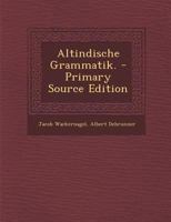 Altindische Grammatik. 1016240279 Book Cover