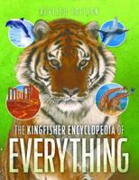 The Kingfisher Encyclopedia of Everything 0753468131 Book Cover