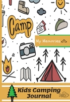 Kids Camping Journal: The Perfect Kids Camping Journal/Diary for Travel 1922453153 Book Cover