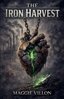 The Iron Harvest B0GML4Y8H9 Book Cover