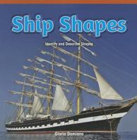 Ship Shapes: Identify and Describe Shapes 1477716653 Book Cover