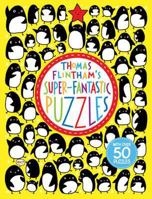 Thomas Flintham's Super-Fantastic Puzzles 140713129X Book Cover