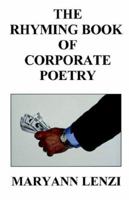 The Rhyming Book of Corporate Poetry 0971189811 Book Cover