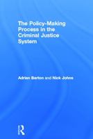 The Policy-Making Process in the Criminal Justice System 0415670179 Book Cover