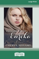 The Girl From Eureka (16pt Large Print Edition) 0369326725 Book Cover
