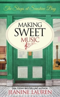 Making Sweet Music (The Shops at Sunshine Bay) 1738834379 Book Cover