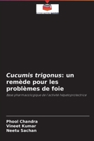 Cucumis trigonus: un remède pour les problèmes de foie 6204092693 Book Cover