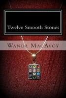 Twelve Smooth Stones 1493707647 Book Cover