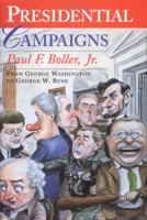 Presidential Campaigns: From George Washington to George W. Bush 0195037227 Book Cover