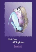 Noi Due All'Infinito 1291730400 Book Cover