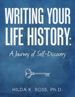 Writing Your Life History: A Journey of Self-Discovery 1483449033 Book Cover