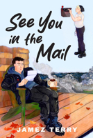 See You in the Mail B0GSXLMGKQ Book Cover