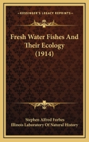 Fresh Water Fishes And Their Ecology 1164147153 Book Cover