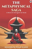 The Metaphysical Saga: A Speck In The Quest Of Dune B0F9XFFFRX Book Cover