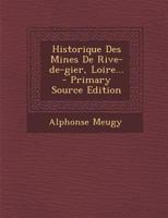 Historique Des Mines De Rive-de-gier, Loire... 1275879934 Book Cover