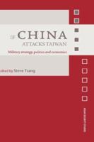 If China Attacks Taiwan 0415407850 Book Cover