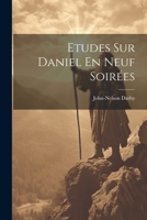 Etudes Sur Daniel En Neuf Soir�es 1022585061 Book Cover