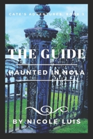 The Guide: Haunted in NOLA 1099298385 Book Cover