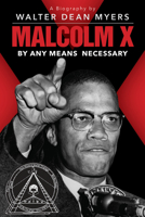 Malcolm X: By Any Means Necessary 059046485X Book Cover