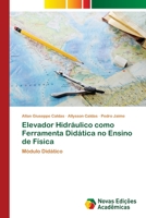 Elevador Hidr�ulico como Ferramenta Did�tica no Ensino de F�sica 6202032529 Book Cover