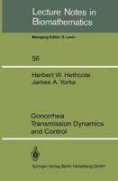 Gonorrhea Transmission Dynamics and Control 3540138706 Book Cover
