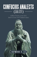 Confucius Analects () : A New Translation with Annotations and Commentaries 1663200238 Book Cover