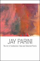 The Art of Subtraction: New and Selected Poems 0807615471 Book Cover