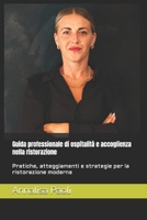Guida professionale di ospitalità e accoglienza nella ristorazione: Pratiche, atteggiamenti e strategie per la ristorazione moderna B0FTF5FTDV Book Cover