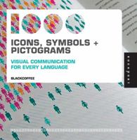 1,000 Icons, Symbols, and Pictograms: Visual Communication for Every Language 1592535321 Book Cover