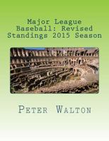 Major League Baseball: Revised Standings 2015 Season 1523756667 Book Cover