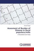 Assesment of Burden of Disease in Rural Populace, India 365950081X Book Cover