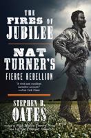 The Fires of Jubilee: Nat Turner's Fierce Rebellion 0060916702 Book Cover