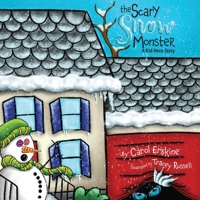 The Scary Snow Monster: A Kid Hero Story 1734199423 Book Cover