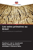 Les soins primaires au Brésil (French Edition) 6208269822 Book Cover