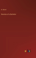 Reveries of a Bachelor 3385219078 Book Cover