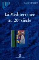 La Méditerranée au 20e siècle (French Edition) 2200246358 Book Cover