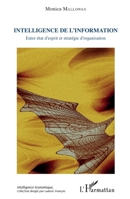 Intelligence de l'information: Entre état d'esprit et stratégie d'organisation (Intelligence Économique) (French Edition) 234306623X Book Cover