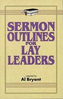 Sermon Outlines for Lay Leaders 082542271X Book Cover