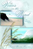 Voices in the Wind: The Forgotten Island 1418479195 Book Cover