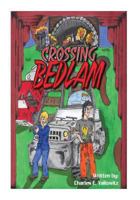 Crossing Bedlam 1530283035 Book Cover