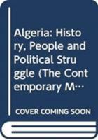 Algeria: History, People and Political Struggle 0415630223 Book Cover