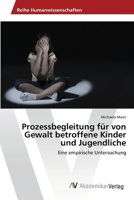 Prozessbegleitung Fur Von Gewalt Betroffene Kinder Und Jugendliche 3639474465 Book Cover