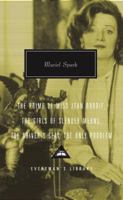 The Prime of Miss Jean Brodie / The Girls of Slender Means / The Driver's Seat / The Only Problem 1400042062 Book Cover