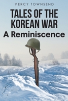 Tales of the Korean War: A Reminiscence B0CQHZ2J2Q Book Cover