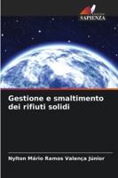 Gestione e smaltimento dei rifiuti solidi (Italian Edition) 6206814386 Book Cover