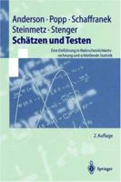 Schätzen und Testen: Eine Einführung in Wahrscheinlichkeitsrechnung und schließende Statistik (Springer-Lehrbuch) 3540628754 Book Cover